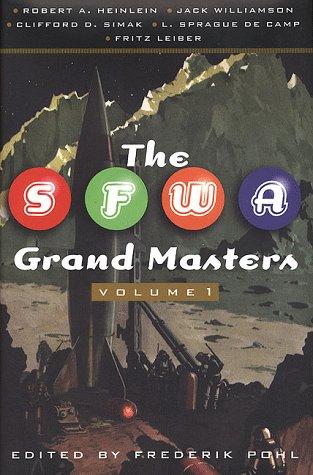 Frederik Pohl: The SFWA grand masters (Hardcover, 1999, Forge)