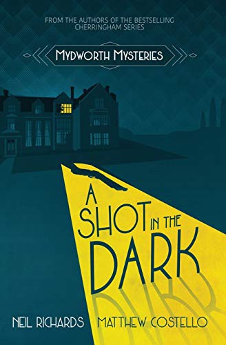 Matthew Costello, Neil Richards: A Shot in the Dark (Paperback, 2019, Red Dog Press)