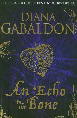 Diana Gabaldon: An Echo In The Bone - A Novel (Paperback, 2009, Bantam Books)