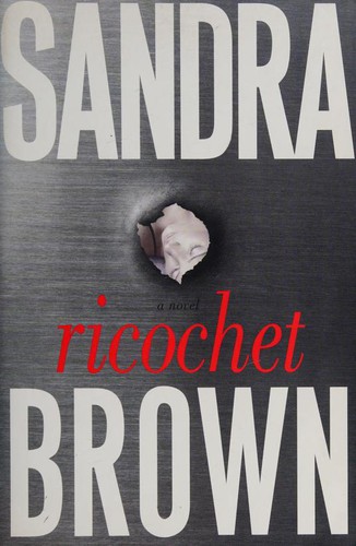 Sandra Brown: Ricochet (Paperback, 2007, Simon & Schuster)