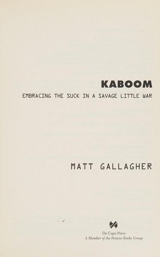 Matt Gallagher: Kaboom (2010, Da Capo Press)