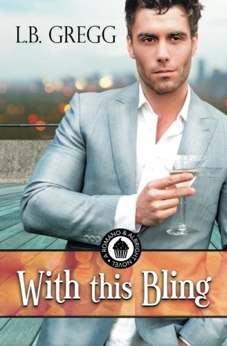 L.B. Gregg: With This Bling (Paperback, 2015, Riptide Publishing)