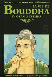 Osamu Tezuka: La vie de Bouddha Tome 5 (French language)