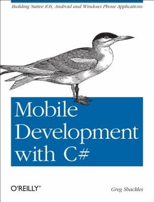 Greg Shackles: Mobile Development With C (2012, O'Reilly Media)