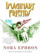 Nora Ephron: Imaginary friends (2003, Vintage)
