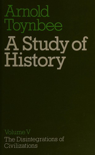 Arnold J. Toynbee: Study of history (1939, Oxford University Press)