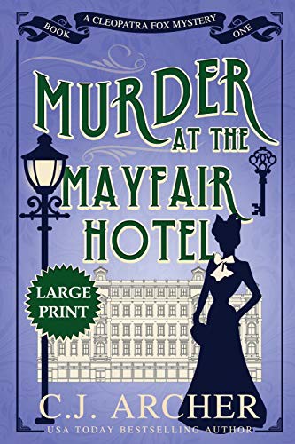 C J Archer: Murder at the Mayfair Hotel (Paperback, 2020, C.J. Archer)