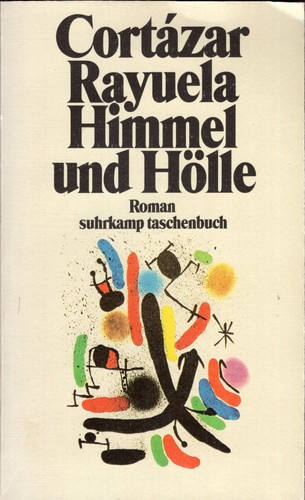 Julio Cortázar: Rayuela: Himmel und Hölle (German language, 1988, Suhrkamp)