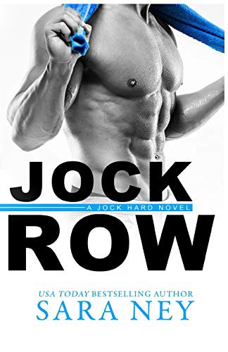 Sara Ney: Jock Row (Paperback, 2018, CreateSpace Independent Publishing Platform, Createspace Independent Publishing Platform)