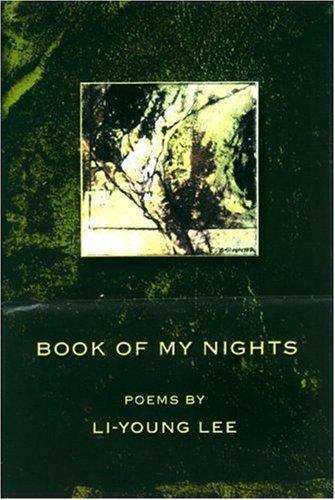 Li-Young Lee: Book of my nights (2001)