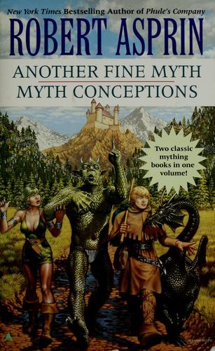 Robert Asprin: Another fine myth (2002, Ace Books)