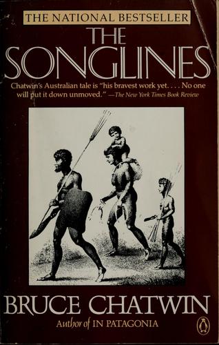 Bruce Chatwin: The Songlines (Paperback, 1988, Penguin Books)