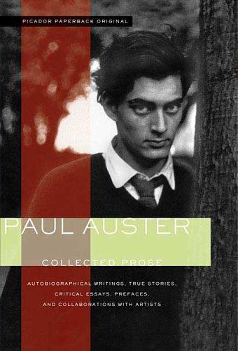 Paul Auster: Collected Prose (Paperback, 2005, Picador)
