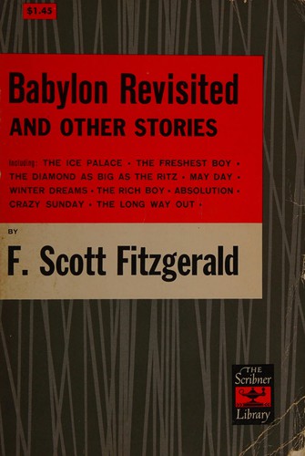 F. Scott Fitzgerald: BABYLON REVISITED AND OTHER STORIES (Babylon Revisited Srs) (1984, Scribner Paper Fiction)