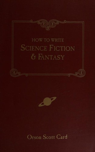 Orson Scott Card: How to Write Science Fiction & Fantasy (Paperback, 2001, F & W Pubns Inc)