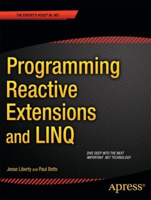 Paul Betts: Programming Reactive Extensions and Linq (2011, Apress)