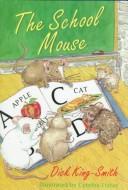 Jean Little: The School Mouse (1995, Hyperion Books for Children, Hyperion)