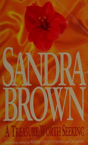 Sandra Brown: A treasure worth seeking (Hardcover, 1995, Warner)