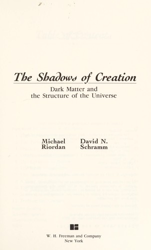 Riordan, Michael: The shadows of creation (1991, W.H. Freeman and Co.)