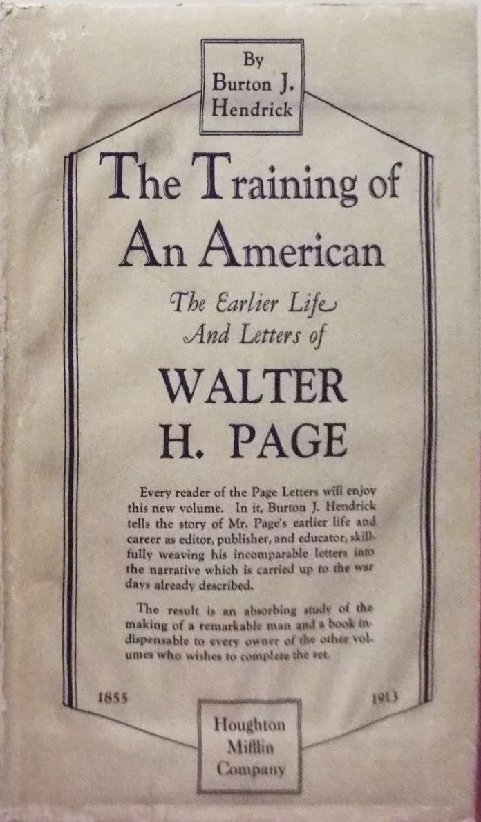 Burton J. Hendrick: The Training of an American (Hardcover, 1928, Houghton Mifflin Company)