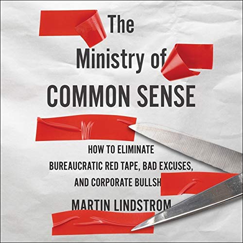 Robert Fass, Marshall Goldsmith, Martin Lindstrom: The Ministry of Common Sense (AudiobookFormat, 2021, HMH Audio)