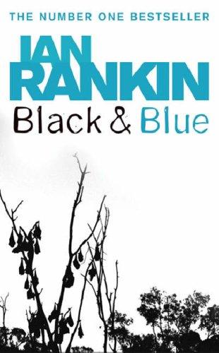 Ian Rankin: Black And Blue (Paperback, 2005, ORION PAPERBACKS)