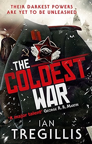 Ian Tregillis: The Coldest War (Paperback, 2013, Orbit)