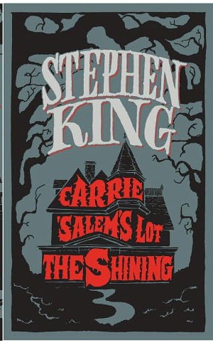 Stephen King: Stephen King: Three Novels - Carrie, Salem's Lot, The Shining (2012, Stephen King)