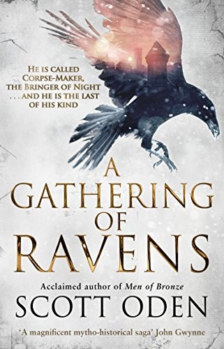 Scott Oden: A Gathering of Ravens (Paperback, Bantam Books (Transworld Publishers a division of the Random House Group))