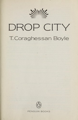 T. Coraghessan Boyle: Drop City (2004, Penguin Books)