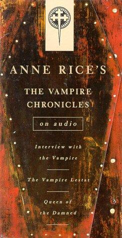 Vampire Chronicles (AudiobookFormat, 1992, Random House Audio)