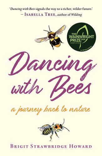 Brigit Strawbridge Howard: Dancing with Bees (2019, Chelsea Green Publishing)