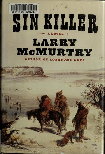 Larry McMurtry: Sin killer (2002, Simon & Schuster)