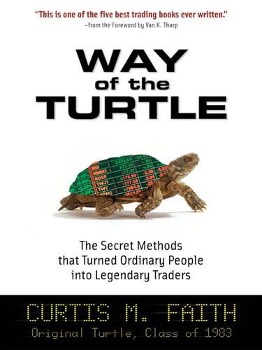 Curtis Faith: Way of the Turtle (EBook, 2007, McGraw-Hill)