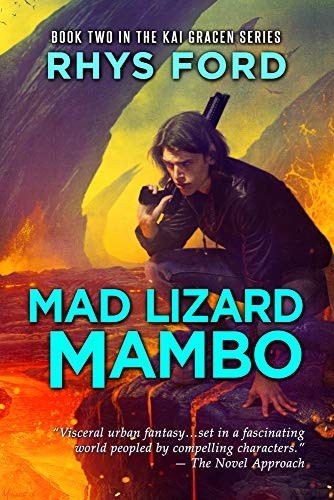 Rhys Ford: Mad Lizard Mambo (Paperback, 2019, Dreamspinner Press LLC, DSP Publications)