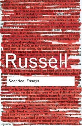 Bertrand Russell: Sceptical Essays (Routledge Classics) (2004, Routledge)