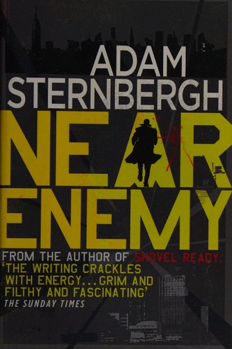 Adam Sternbergh: Near enemy (2015, Headline)