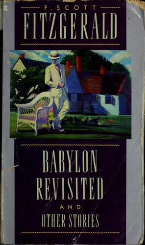 F. Scott Fitzgerald: BABYLON REVISITED (A Scribner Classic) (1988, Scribner Paper Fiction)