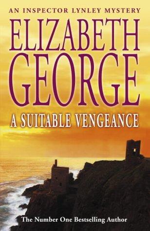 Elizabeth George: A Suitable Vengeance (Hardcover, 2004, Hodder & Stoughton Ltd)