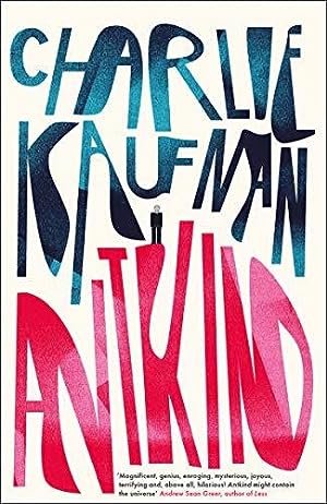 Charlie Kaufman: Antkind (2020, HarperCollins Publishers Limited)