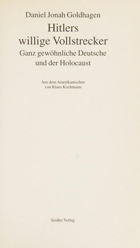 Daniel Jonah Goldhagen: Hitlers willige Vollstrecker (German language, 1996, Siedler)