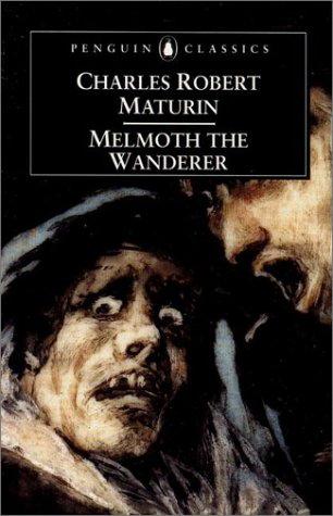 Charles Robert Maturin: Melmoth the wanderer (2000, Penguin Books)