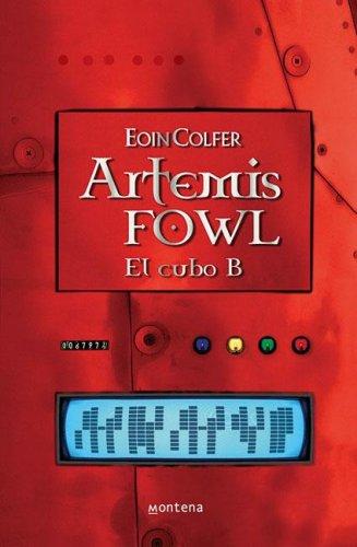 Eoin Colfer: El Cubo B (Paperback, Spanish language, 2006, Montena)