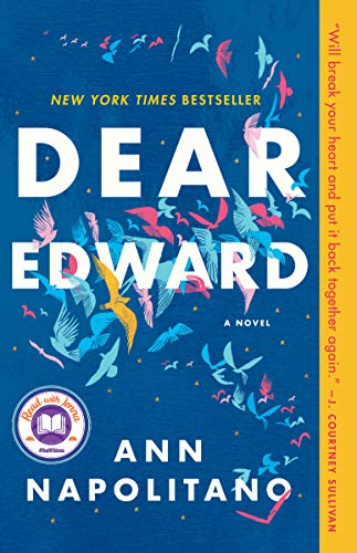 Ann Napolitano: Dear Edward (2021, Dial Press Trade Paperback)