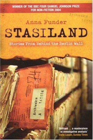 Anna Funder: STASILAND: STORIES FROM BEHIND THE BERLIN WALL. (Undetermined language, 2003, GRANTA)