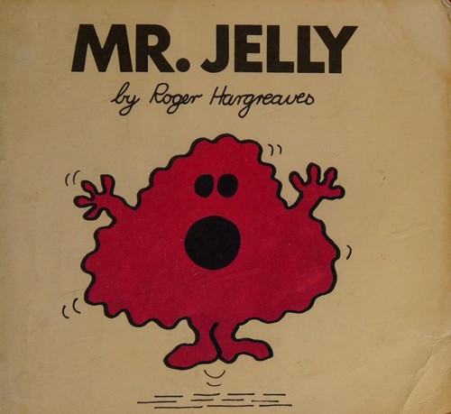 Roger Hargreaves: Mr Jelly. (1976, Thurman)