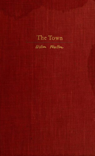 William Faulkner: The town. (1957, Random House)