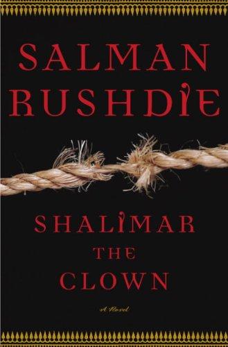 Salman Rushdie: Shalimar the Clown (Hardcover, 2005, Knopf Canada)