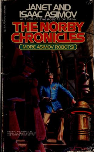 Janet Asimov: The Norby chronicles (1986, Ace Science Fiction Books, Berkley)