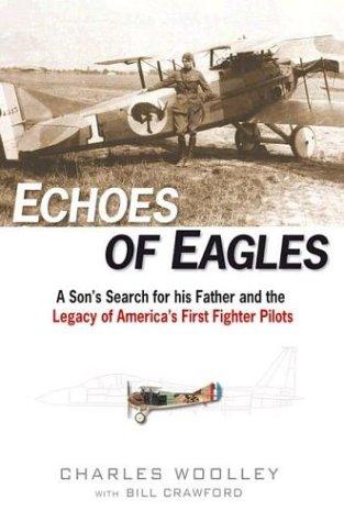 Woolley, Charles.: Echoes of eagles (2003, Dutton)